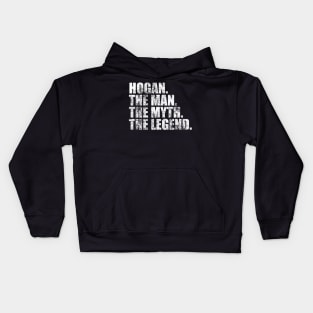 Hogan Legend Hogan Family name Hogan last Name Hogan Surname Hogan Family Reunion Kids Hoodie